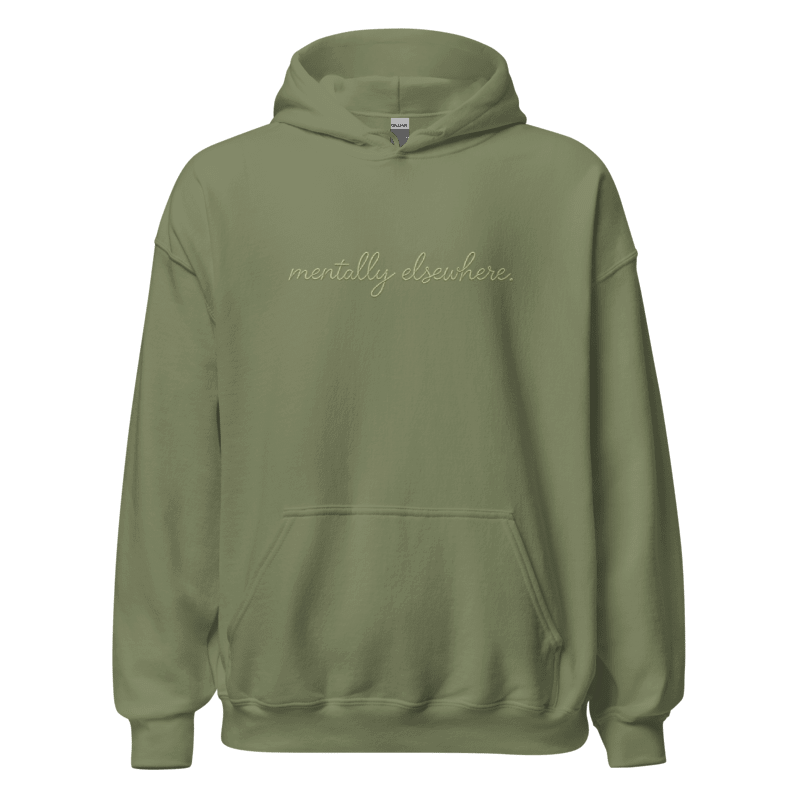 The Mentally Elsewhere Hoodie