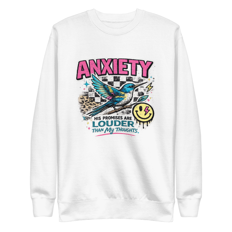 The Anxiety Sweatshirt